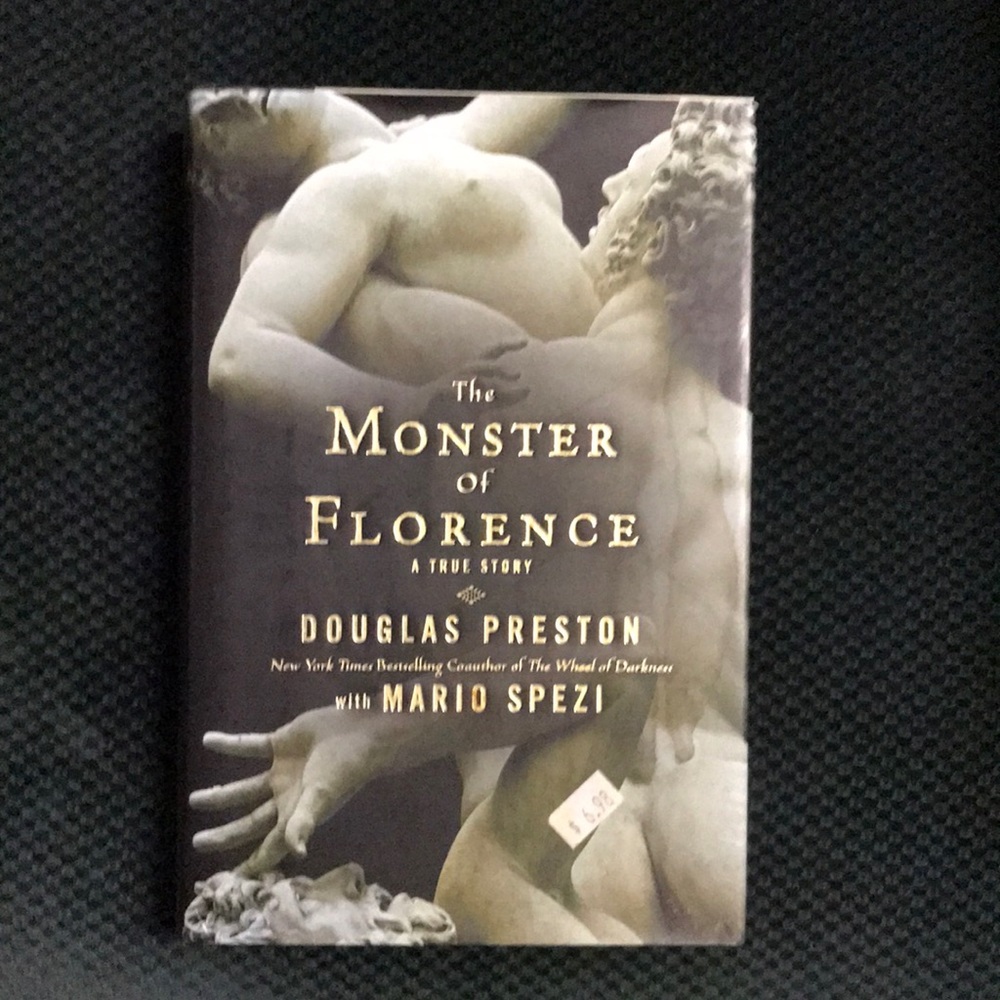 The monster of Florence it true story by Douglas Preston